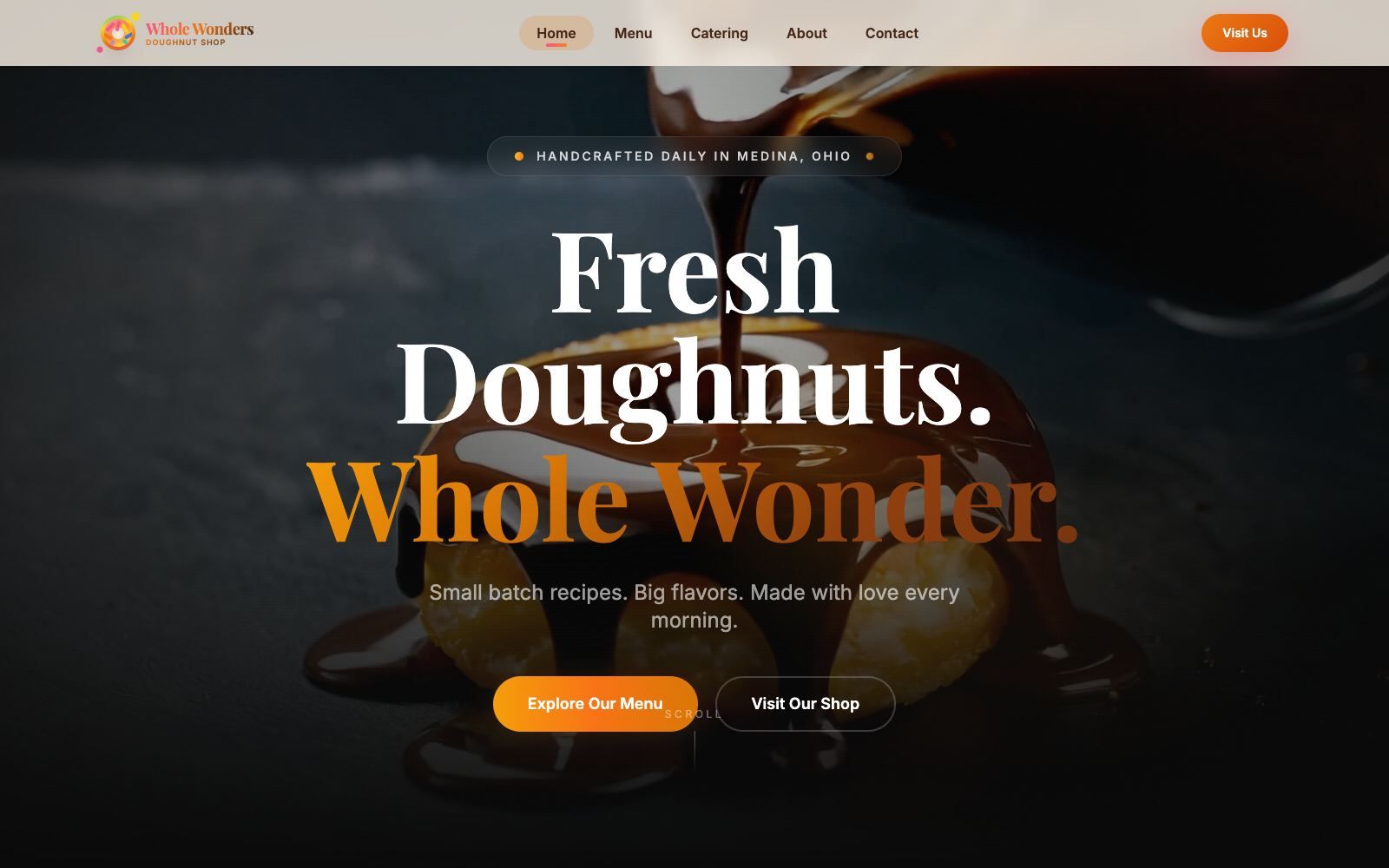 Whole Wonder Doughnut Shop homepage: Fresh Doughnuts. Whole Wonder.